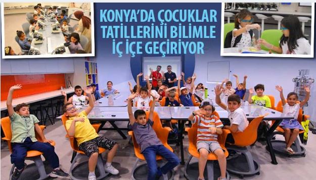 Konya'da Çocuklar Tatillerini Bilimle İç İçe Geçiriyor