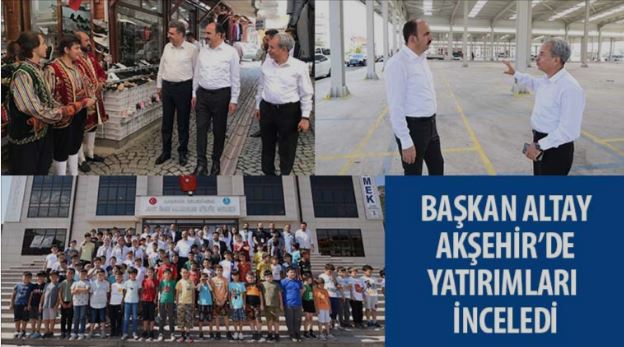 Başkan Altay Akşehir’de Yatırımları İnceledi