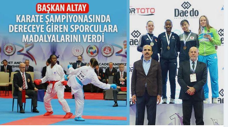 Başkan Altay Karate Şampiyonasında Dereceye Giren Sporculara Madalyalarını Verdi