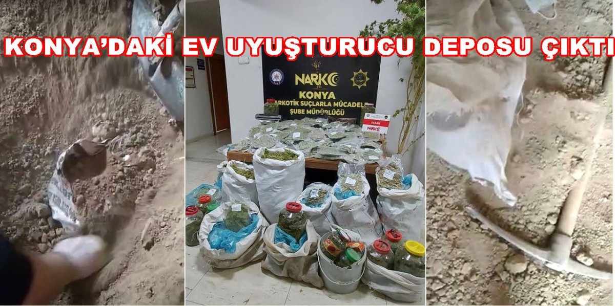 Konya’daki ev uyuşturucu deposu çıktı