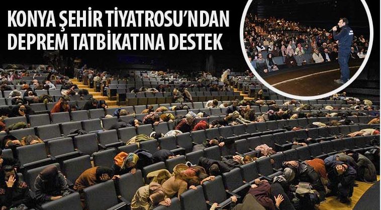 Konya Şehir Tiyatrosu’ndan Deprem Tatbikatına Destek