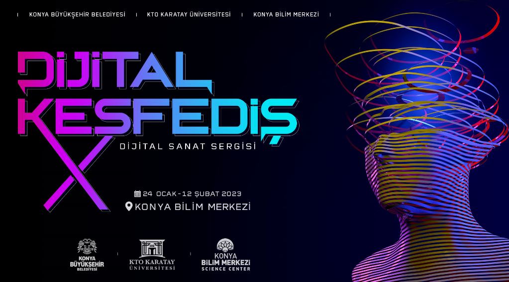 Dijital Sanat Severlere Müjde: “Dijital Keşfediş” Konya’da Başlıyor