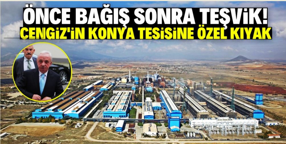 Cengiz Holding'in Konya tesisine özel kıyak