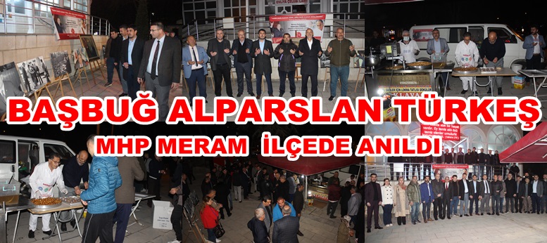 MHP Meram Alparslan Türkeş’i Andı 
