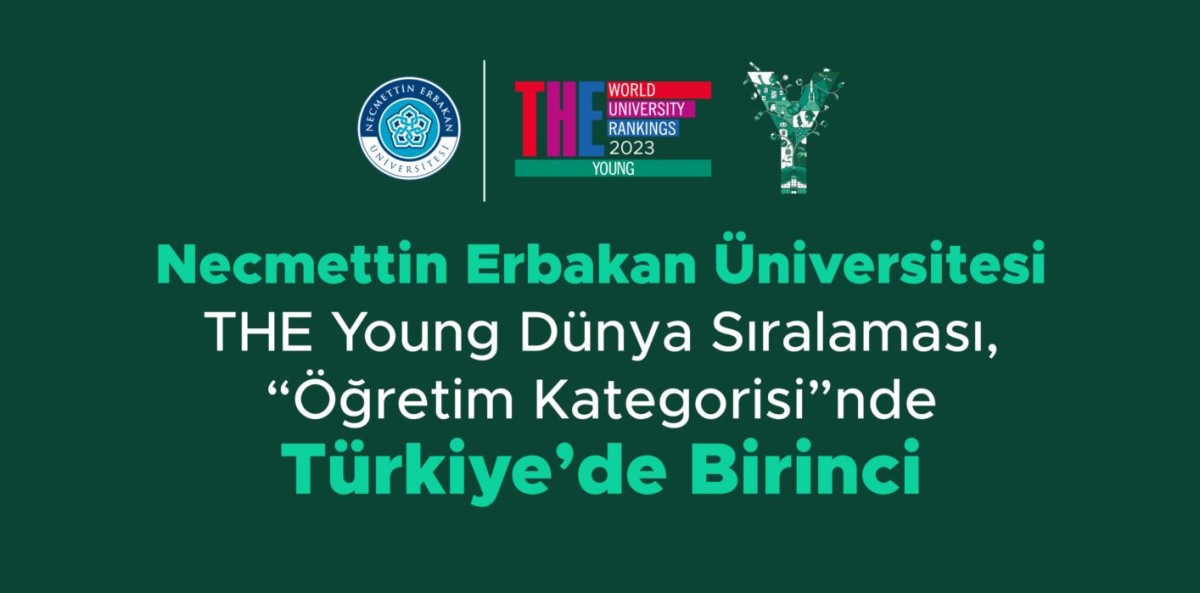 Necmettin Erbakan Üniversitesi, THE Young Dünya Sıralaması, Öğretim Kategorisinde Türkiye’de Birinci Oldu