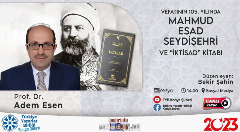 Prof. Dr. Adem Esen “Vefatının 105. yılında Mahmud Esad Anlattı 