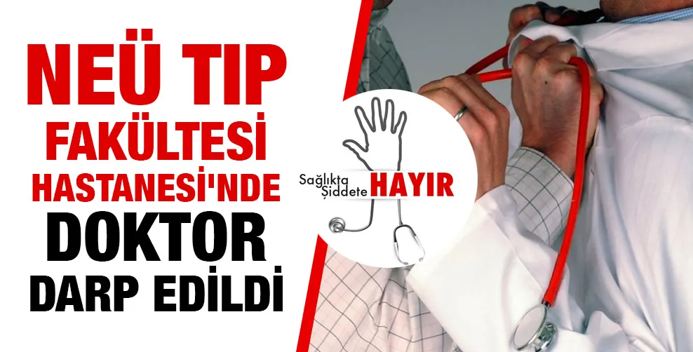 Konya'da Doktor  Hasta Yakını Tarafından Darp Edildi 