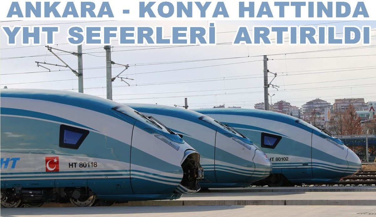 Şebiarus törenleri dolayısıyla Ankara-Konya hattında YHT seferleri artırıldı