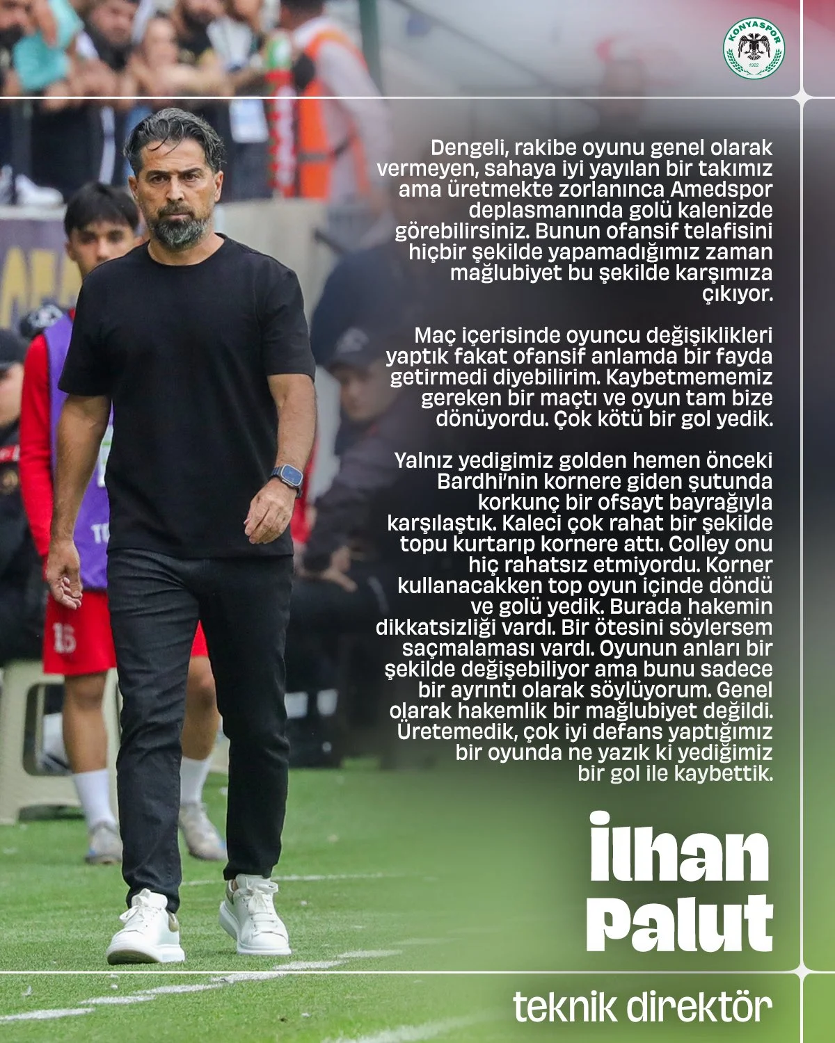 İlhan Palut: "Oyun Bize Dönmüşken Çok Kötü Bir Gol Yedik!"