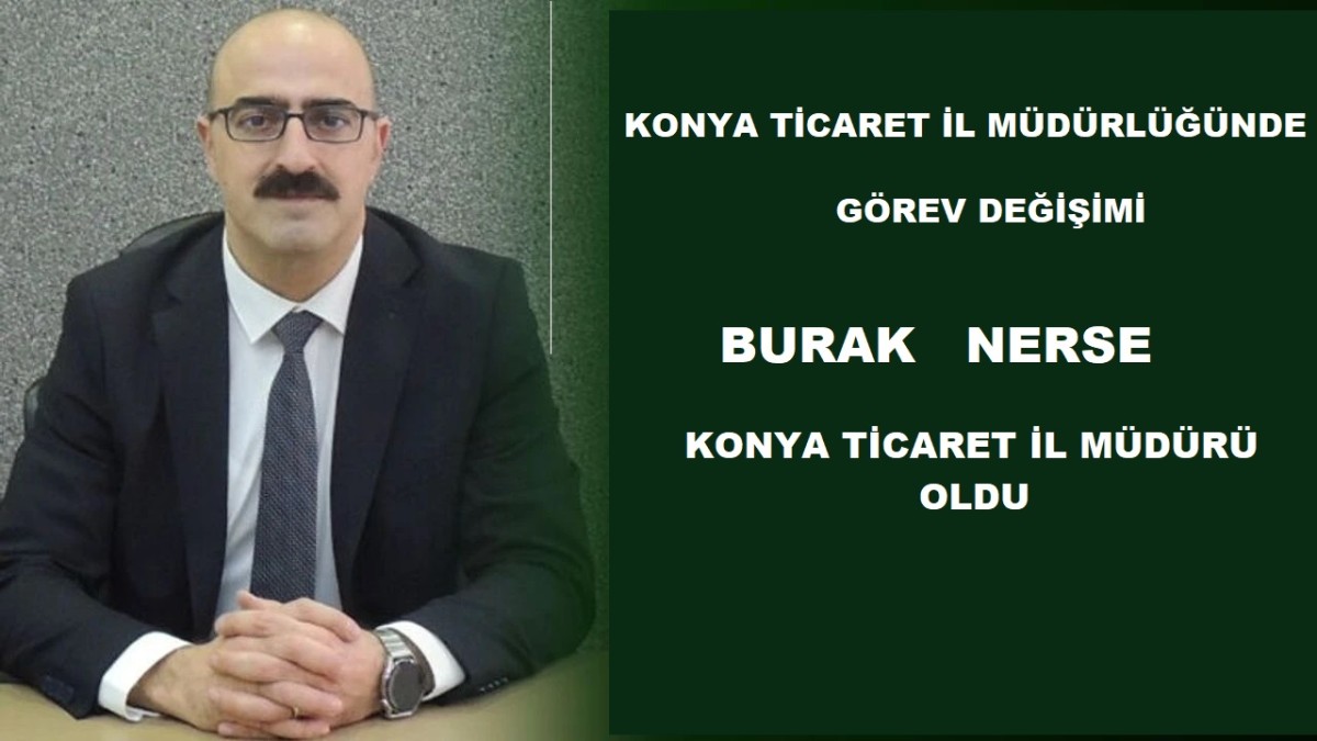 Konya Ticaret İl Müdürlüğü’nde görev değişimi