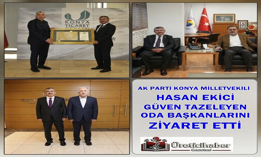 Milletvekili  Ekici'den Güven Tazeleyen Oda Başkanlarına Ziyaret