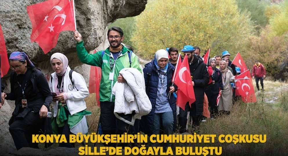 Konya'da Cumhuriyet Coşkusu Sille’de Doğayla Buluştu