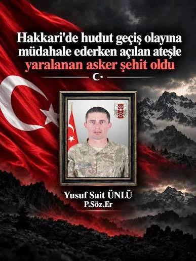 Hakkari'de 1 Askerimiz Şehit Oldu