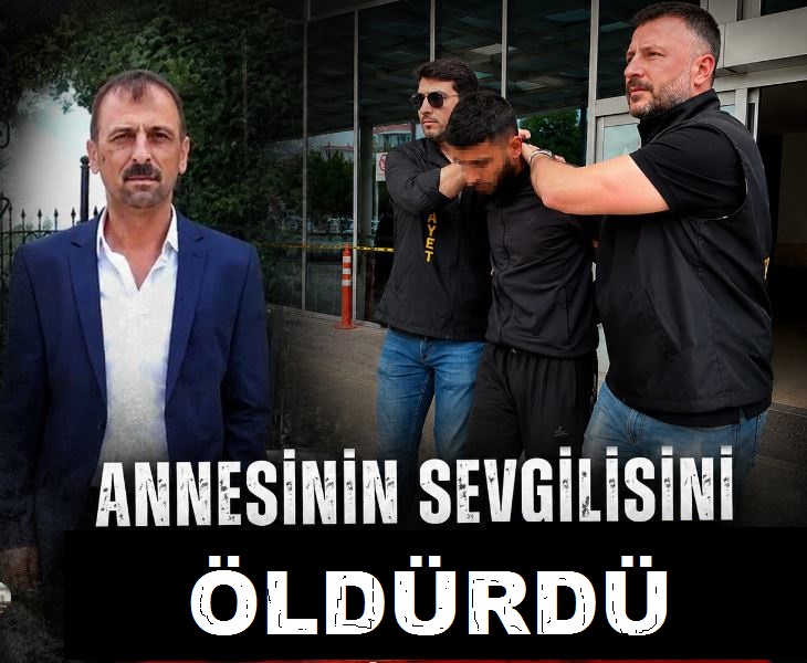 Konya’da Annesinin Sevgilisini Öldürdü