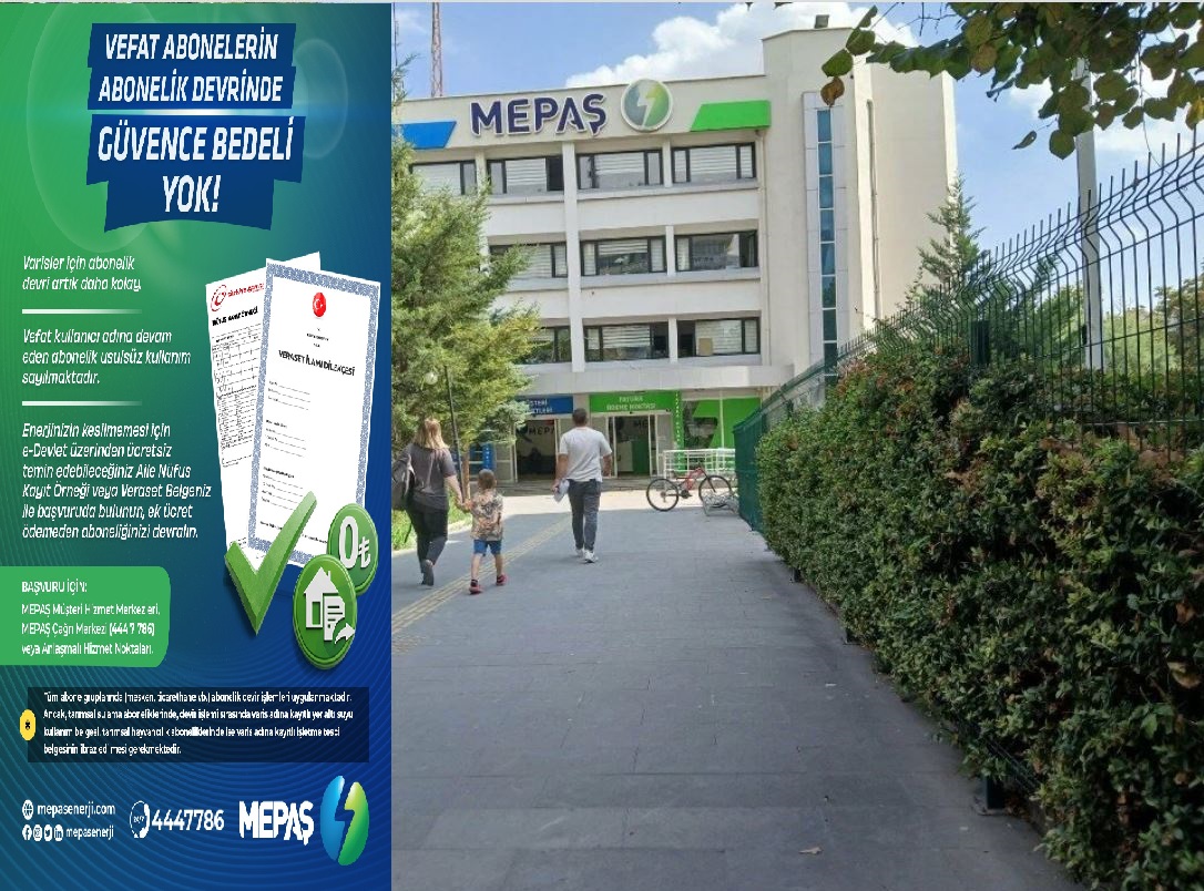 MEPAŞ ’tan Vefat Eden Abonelerin Yakınlarına Abonelik Devir Kolaylığı