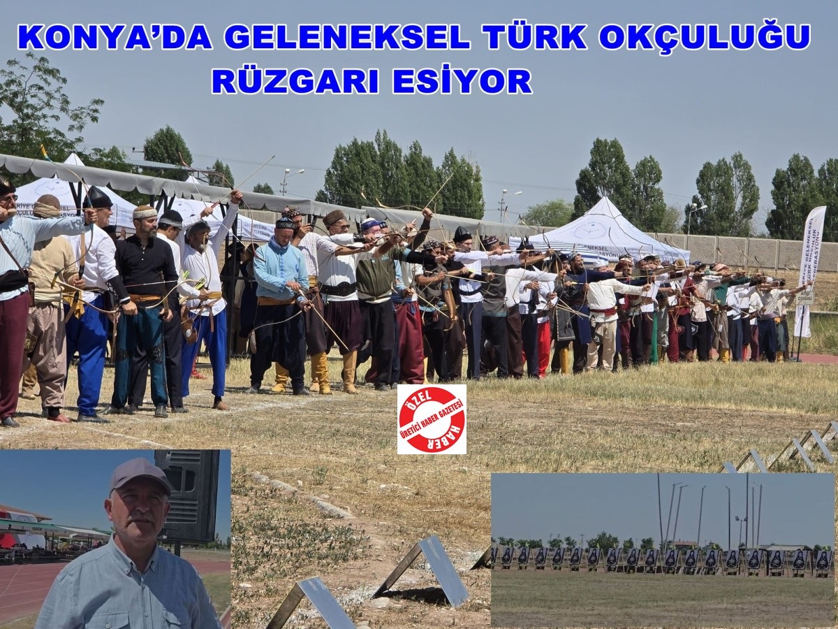 Konya’da Geleneksel Türk Okçuluğu Rüzgarı  Esiyor
