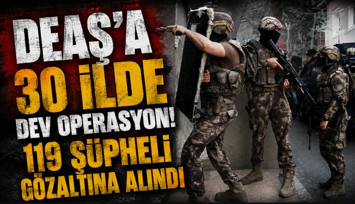 Konya Dahil 30 İlde Dev DEAŞ Operasyonu